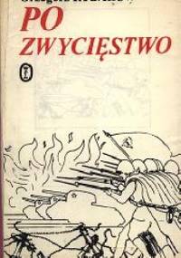 Po zwycięstwo - Grzegorz Rybakow