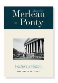 Pochwała filozofii - Maurice Merleau Ponty
