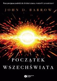 Początek wszechświata - John David Barrow