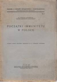 Początki immunitetu w Polsce - Roman Grodecki
