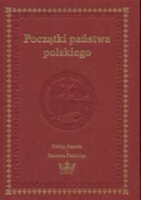 Początki państwa polskiego - praca zbiorowa