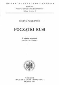 Początki Rusi - Henryk Paszkiewicz