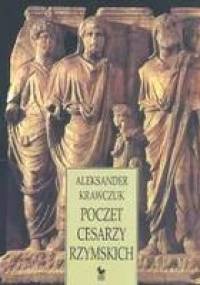 Poczet cesarzy rzymskich - Aleksander Krawczuk