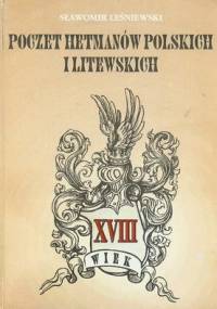 Poczet hetmanów polskich i litewskich - Sławomir Leśniewski