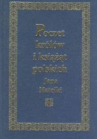 Poczet królów i książąt polskich Jana Matejki