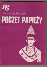 Poczet papieży - Jan Wierusz Kowalski