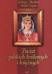 Poczet polskich królowych i ksieżnych - Aniela Tajner
