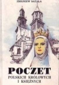 Poczet polskich królowych i księżnych - Zbigniew Satała