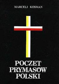 Poczet prymasów Polski - Marceli Kosman