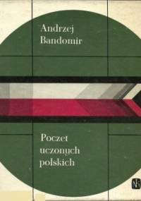 Poczet uczonych polskich - Andrzej Bandomir