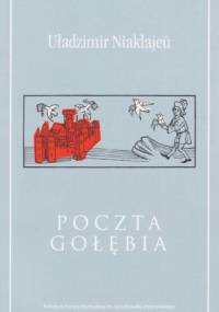 Poczta gołębia - Uładzimir Niaklajeu