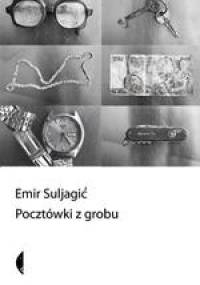 Pocztówki z grobu - Emir Suljagić