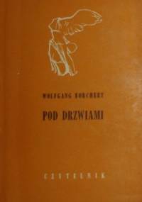 Pod drzwiami - Wolfgang Borchert