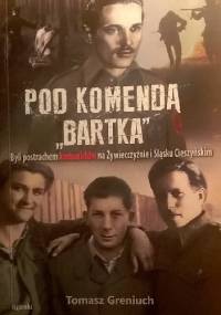 Pod komendą Bartka - Tomasz Greniuch