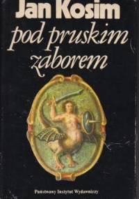 Pod pruskim zaborem: Warszawa w latach 1796-1806 - Jan Kosim