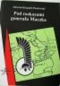 Pod rozkazami generała Maczka - Edward Kospath-Pawłowski