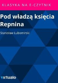 Pod władzą księcia Repnina - Stanisław Lubomirski