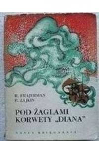 Pod żaglami korwety "Diana" - Ruwim Frajerman