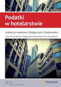 Podatki w hotelarstwie - Małgorzata Dankowska