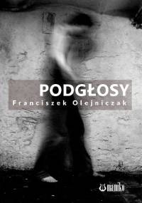 Podgłosy - Franciszek Olejniczak