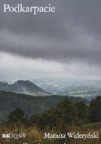 Podkarpacie - Olgierd Budrewicz, Mariusz Wideryński