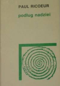 Podług nadziei: odczyty, szkice, studia - Paul Ricoeur