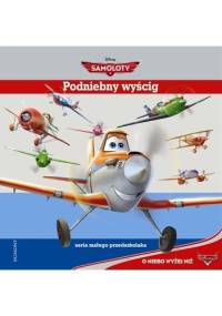 Podniebny wyścig. Samoloty - Walt Disney