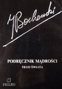 Podręcznik mądrości tego świata - Józef Maria Bocheński OP