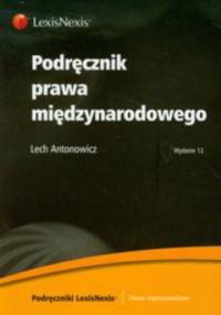 Podręcznik prawa międzynarodowego - Lech Antonowicz
