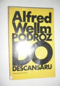 Podróż do Descansaru - Alfred Wellm
