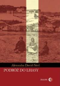 Podróż do Lhasy - Alexandra David-Néel