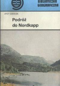 Podróż do Nordkapp - Jerzy Samusik