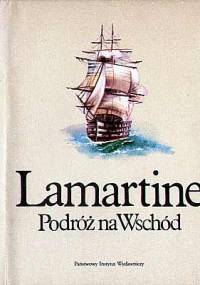 Podróż na Wschód - Alphonse de Lamartine