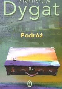Podróż - Stanisław Dygat
