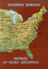 Podróż za kilka zielonych - Dagmara Babiarz