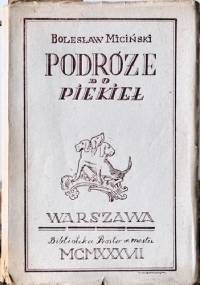 Podróże do piekieł - Bolesław Miciński
