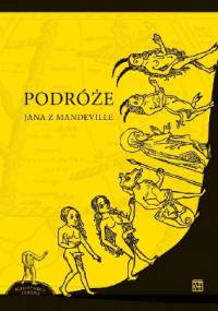 Podróże Jana z Mandeville - John Mandeville