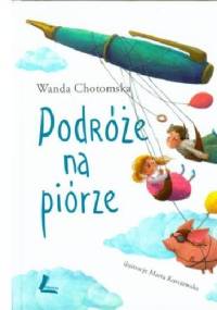 Podróże na piórze - Wanda Chotomska