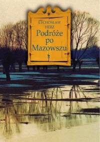 Podróże po Mazowszu - Lechosław Herz