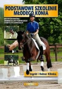 Podstawowe szkolenie młodego konia - Ingrid Klimke