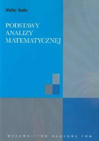 Podstawy analizy matematycznej - Walter Rudin