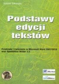 Podstawy edycji tekstów - Witold Sikorski