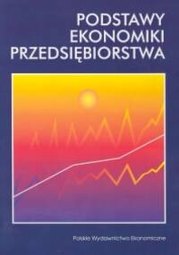 Podstawy ekonomiki przedsiębiorstwa. Przewodnik - Jana Duraj