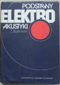 Podstawy elektroakustyki - Zbigniew Żyszkowski
