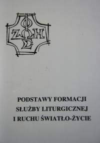 Podstawy formacji Służby Liturgicznej i Ruchu Światło-Życie