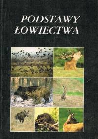 Podstawy łowiectwa - Kazimierz Biały