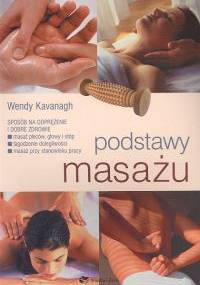Podstawy masażu - Kavanagh Wendy