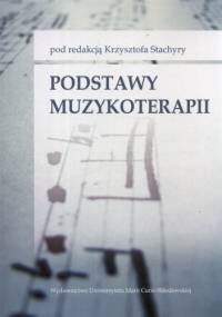 Podstawy muzykoterapii - Krzysztof Stachyra