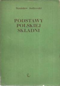 Podstawy polskiej składni - Stanisław Jodłowski