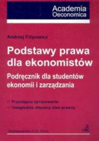 Podstawy prawa dla ekonomistów - Andrzej Filipowicz